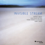 Raphael Imbert, Jean-Guihen Queyras - Invisible Stream '2022