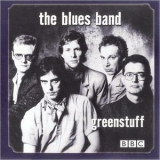 The Blues Band - Greenstuff '2001