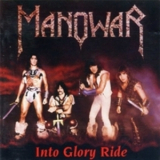 Manowar - Into Glory Ride '1983