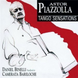 Camerata Bariloche, Daniel Binelli - Astor Piazzolla: Tango Sensations '1994