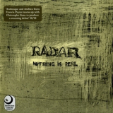Radar - Nothing Is Real '2002