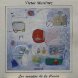 Victor Martinez - Los Sonidos de la Lluvia '2023