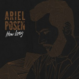 Ariel Posen - How Long '2019