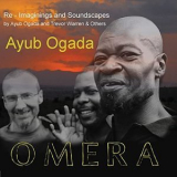 Ayub Ogada - Omera: Re-Imaginings and Soundscapes '2022