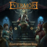 Evermore - Court Of The Tyrant King '2022