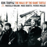 Erik Truffaz - The Walk Of The Giant Turtle '2003