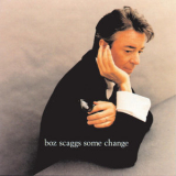 Boz Scaggs - Some Change (Hi-Res) '1994