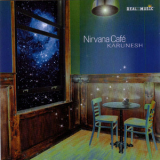Karunesh - Nirvana Cafe '2002