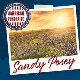 Sandy Posey - American Portraits: Sandy Posey '2020