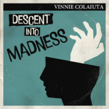 Vinnie Colaiuta - Descent into Madness '2021