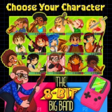The 8-Bit Big Band - Choose Your Character! '2019