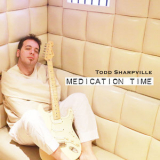 Todd Sharpville - Medication Time '2022