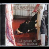 Massemord - 12 Years Of Mass Murders '2005