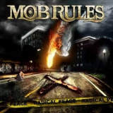 Mob Rules - Radical Peace '2009