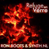 Ron Boots & Synth.nl - Refuge En Verre '2010