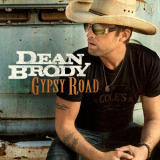 Dean Brody - Gypsy Road '2015