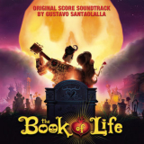 Gustavo Santaolalla - The Book of Life (Original Score Soundtrack) '2014
