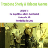 Trombone Shorty & Orleans Avenue - 2012-08-18, Hot August Blues & Roots Music Festival, Cockeysville, MD '2012