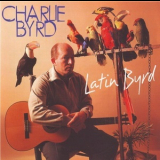 Charlie Byrd - Latin Byrd '1973