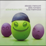 Alessio Menconi, Aldo Romano & Luca Mannutza - Adventures Trio '2010