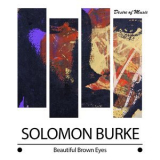 Solomon Burke - Beautiful Brown Eyes '2014