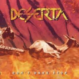 Deserta - Don't Dare Stop '2023