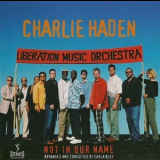 Charlie Haden - Not In Our Name '2004