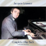 Jacques Loussier - Complete Play Bach (All Tracks Remastered) '2021