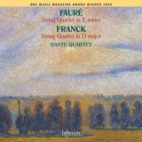 Dante Quartet - Faure & Franck: String Quartets '2008
