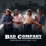 Bad Company - Newcastle City Hall 1974 '1974