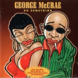 George McCrae - Do Something '1995