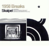 Skalpel - 1958 Breaks '2005