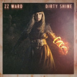ZZ Ward - Dirty Shine '2023