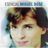 Miguel Bose - Esencial Miguel Bose '2013