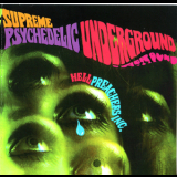 Hell Preachers Inc. - Supreme Psychedelic Underground '1969