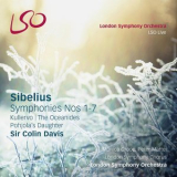 Sir Colin Davis, London Symphony Orchestra - Sibelius: Complete Symphonies / Kullervo / Pohjola's Daughter / The Oceanides '2016