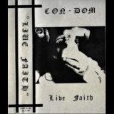 Con-Dom - Live Faith '1990