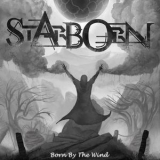Starborn - Born By The Wind '2014