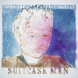 Mike Dillon - Suitcase Man '2021