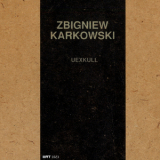 Zbigniew Karkowski - Uexkull '1991