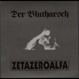 Der Blutharsch & Zetazeroalfa - Der Blutharsch / Zetazeroalfa '2003