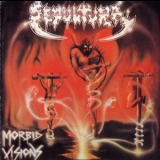 Sepultura - Morbid Visions / Bestial Devastation '1986
