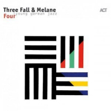 Three Fall with Melane - Four '2017