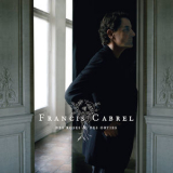 Francis Cabrel - Des roses & des orties '2008