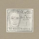 Francis Cabrel - Vise le ciel '2012/2013