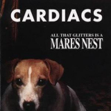 Cardiacs - All That Glitters Is A Mares Nest '1991