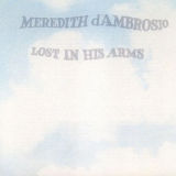 Meredith d'Ambrosio - Lost In His Arms '1989