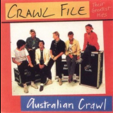 Australian Crawl - Crawl File - Their Greatest Hits '1984