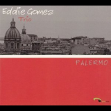 Eddie Gomez Trio - Palermo '2007