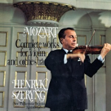 Henryk Szeryng - Mozart: Complete Works for Violin and Orchestra (Remastered) '2018